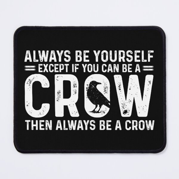 Item preview, Be A Crow Lover Gift Funny Quote about Birds designed and sold by alenaz.