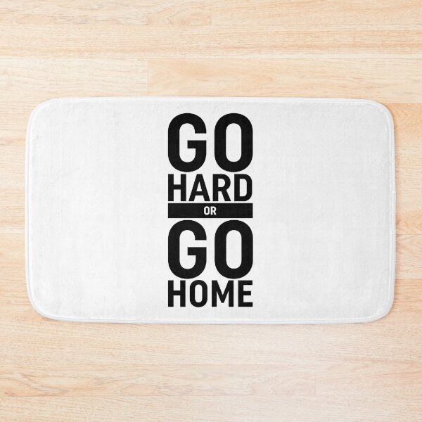 Item preview, Go Hard Or Go Home designed and sold by ZoollGraphics.