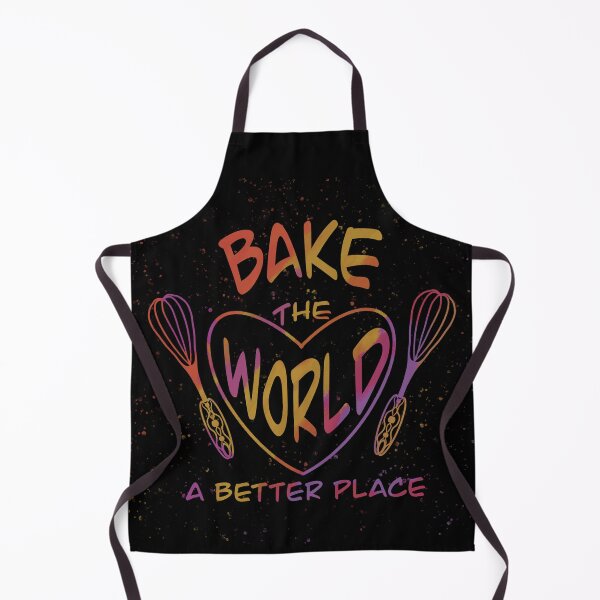 Item preview, Bake the world a better place designed and sold by Xatutik.art.