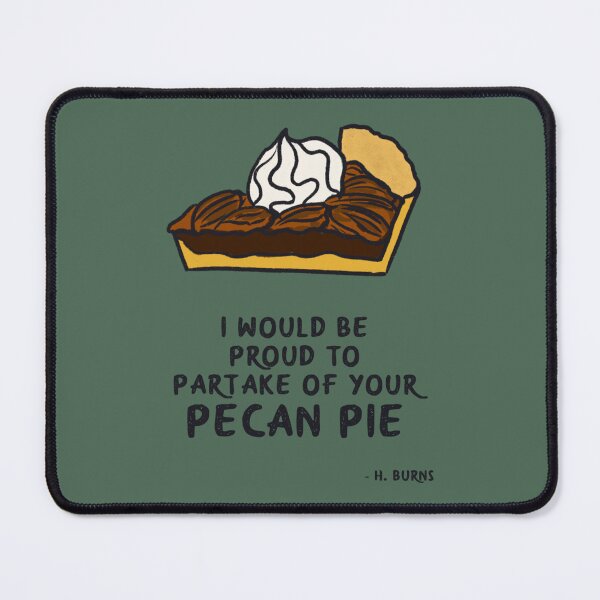 Item preview, When Harry Met Sally Pecan Pie Quote designed and sold by KatlynBotsford.