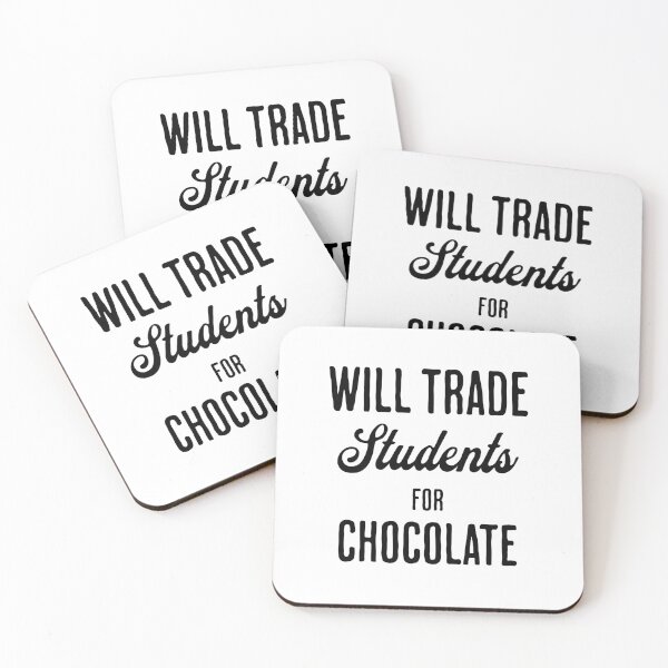 Item preview, Will Trade Students For Chocolate designed and sold by LionRoxTee.
