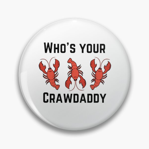 Item preview, Who's your crawdaddy 2 designed and sold by Shopaholicer.