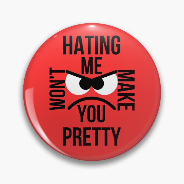 Item preview, Hating Me Wont Make You Pretty designed and sold by designerpriti.