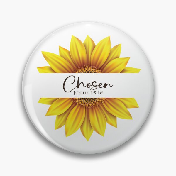Item preview, Christian Sunflower design - I am Chosen - John 15:16 designed and sold by simplydesignart.