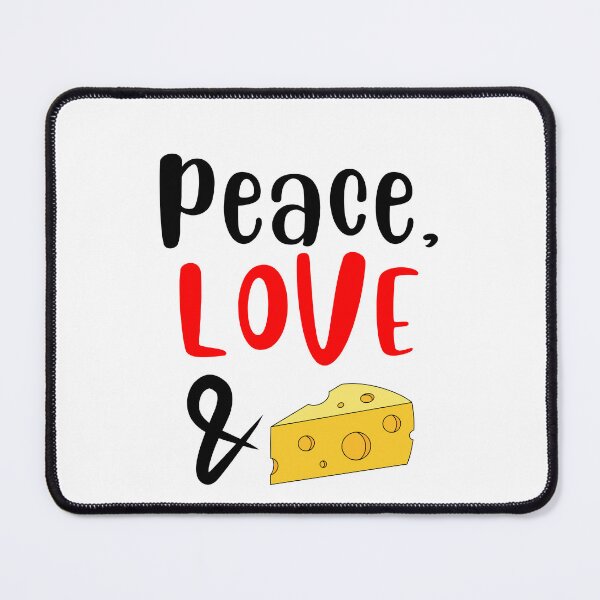 Item preview, Peace Love and Cheese, Willow Days designed and sold by avit1.