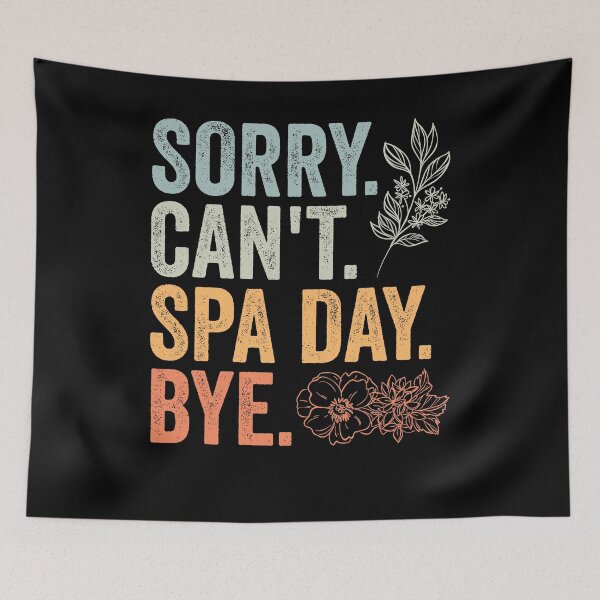 Item preview, Sorry Can't Retro Spa Day Appreciation For A Girls Spa Trip designed and sold by Nessshirts.