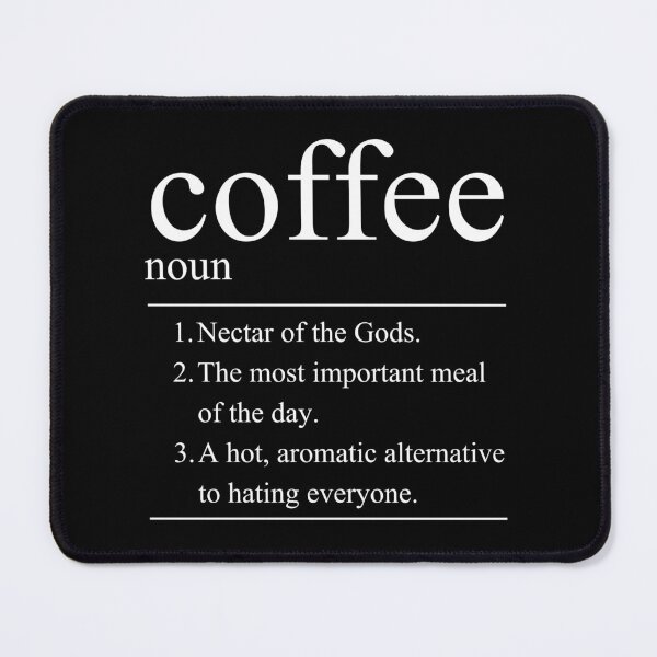 Item preview, Funny Coffee Definition designed and sold by SteamingSips.