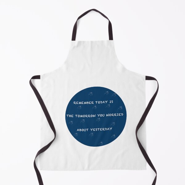 Item preview, Remember today is the tomorrow you worried about yesterday  designed and sold by muta1993.