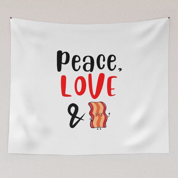Item preview, Peace Love and Bacon, Willow Days designed and sold by avit1.