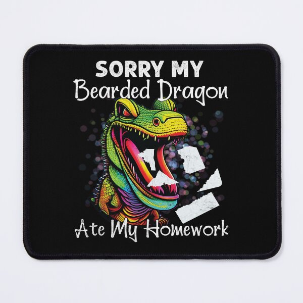 Item preview, Sorry My Bearded Dragon Ate My Homework Funny Teacher Student designed and sold by Trendy Valley .