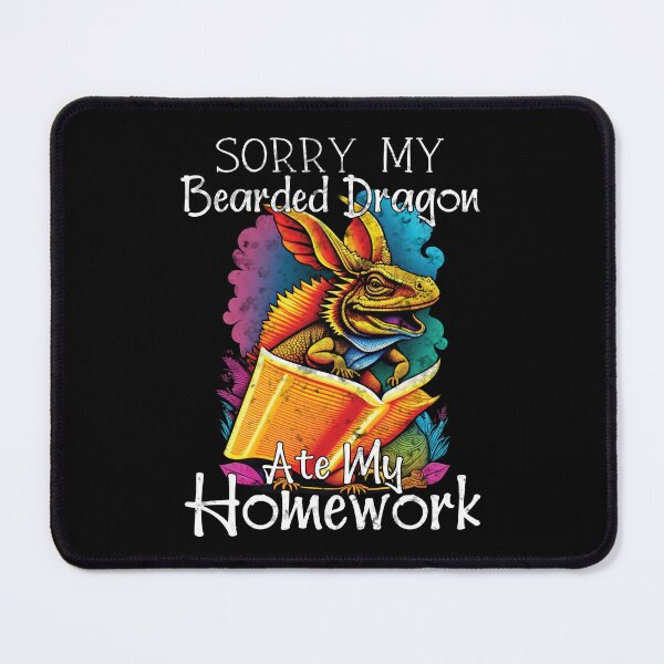 Item preview, Sorry My Bearded Dragon Ate My Homework Funny designed and sold by Trendy Valley .