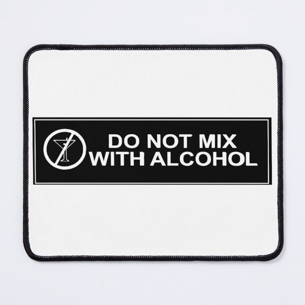 Item preview, Do Not Mix With Alcohol  designed and sold by smallcatvn.