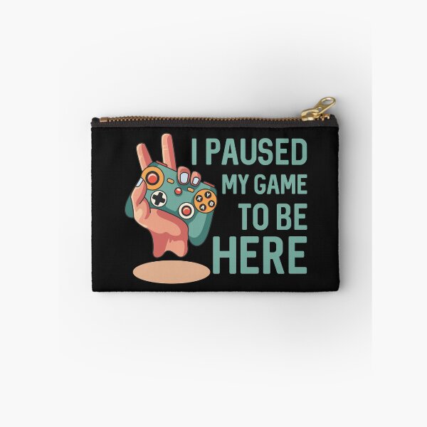 Item preview, I Paused My Game To Be Here designed and sold by Carladonita.