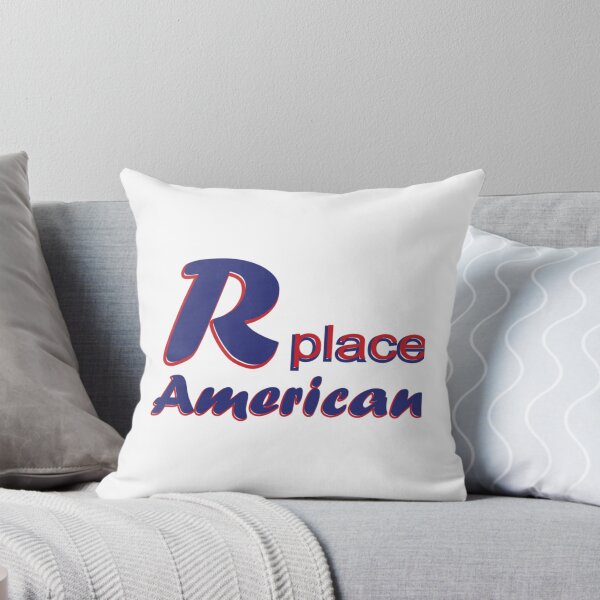 Item preview, R place American. Great Quote.   designed and sold by TheHermitShopUS.