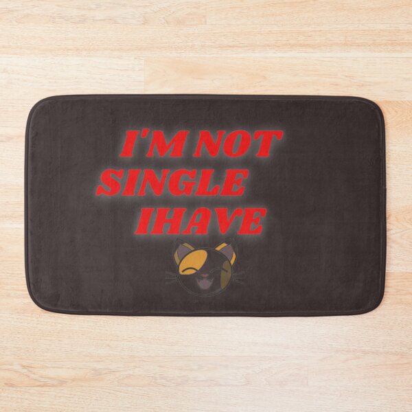 Item preview, I am not single I have a cat! designed and sold by Aamanyy7789.