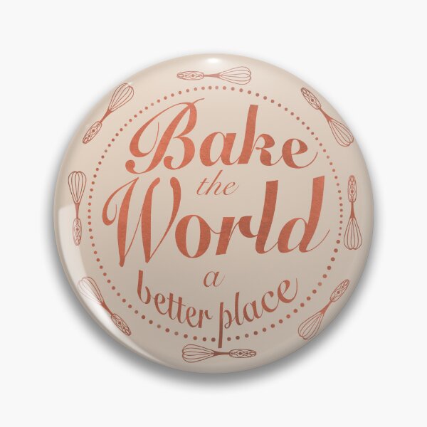 Item preview, Bake the world a better place designed and sold by Xatutik.art.