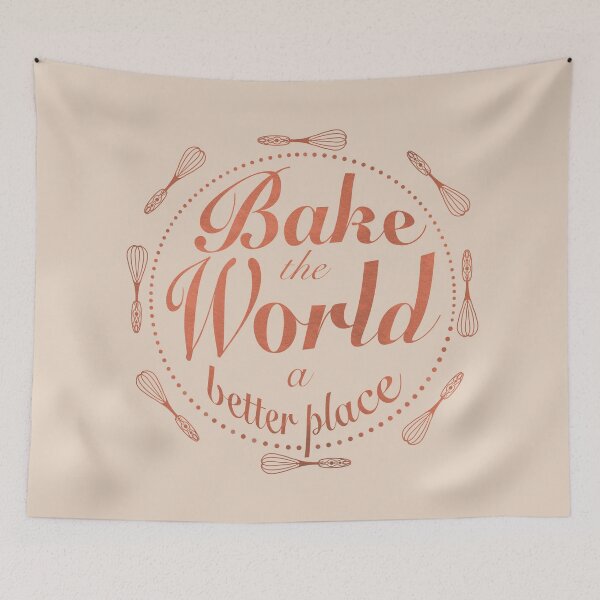 Item preview, Bake the world a better place designed and sold by Xatutik.art.