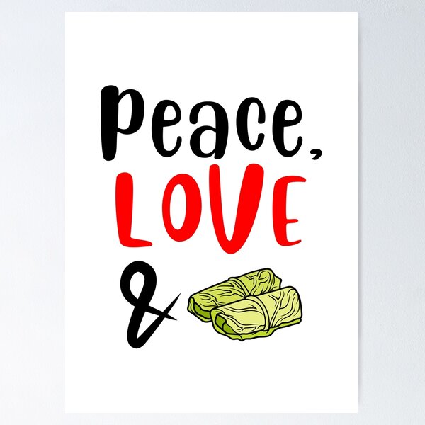 Item preview, Peace Love and Cabbage Rolls, Willow Days designed and sold by avit1.