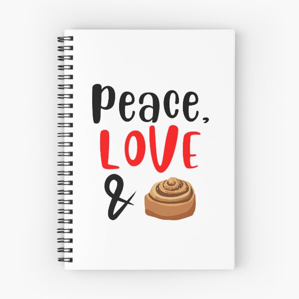 Item preview, Peace Love and Cinnamon rolls, Willow Days designed and sold by avit1.