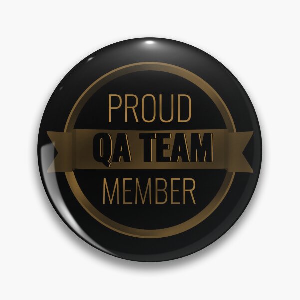 Item preview, Proud to be a qa tester / Proud member of qa team designed and sold by stayartsy07.