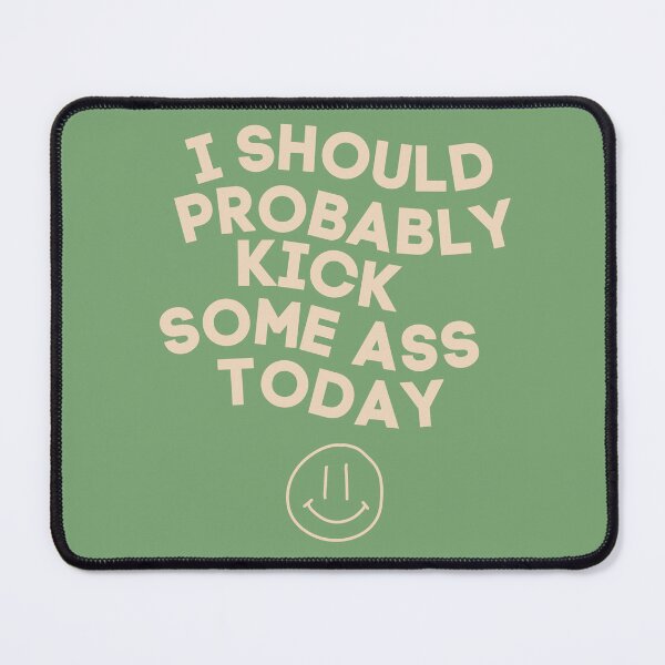 Item preview, Retro Motivation: I Should Probably Kick Some Ass Today designed and sold by Torii Studio.