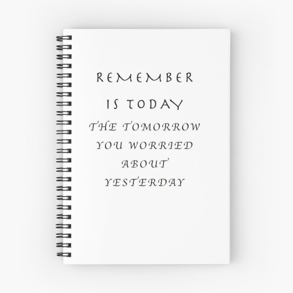 Item preview,  Remember today is the tomorrow you worried about yesterday  designed and sold by muta1993.