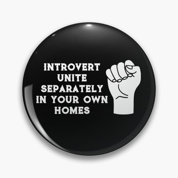 Item preview, Introverts Unite Separately In Your Own Homes designed and sold by Eriksonshop.