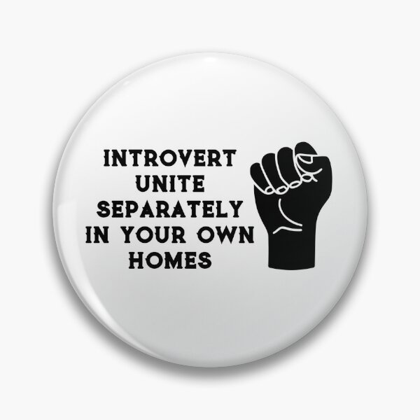 Item preview, Introverts Unite Separately In Your Own Homes designed and sold by Eriksonshop.