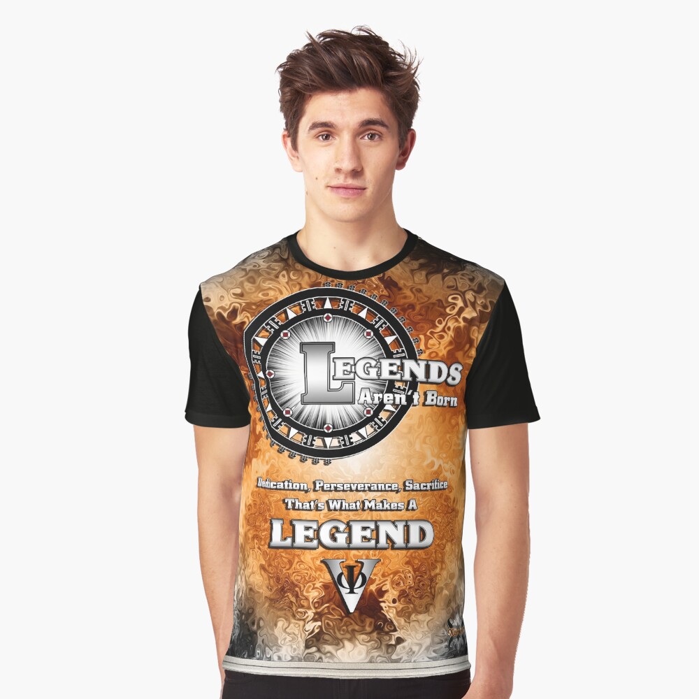 LEGENDS Aren't Born Digital Art Graphic Design Quote by Xzendor7 Graphics T-shirt
