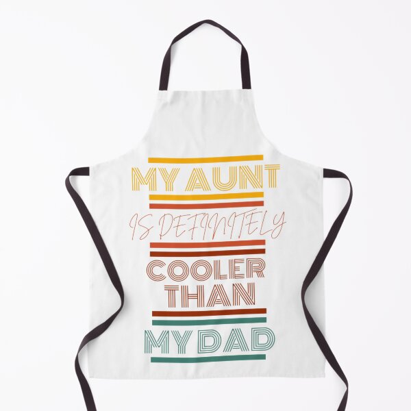 Item preview, My Aunt Is Definitely Cooler Than My Dad 3 designed and sold by Shopaholicer.