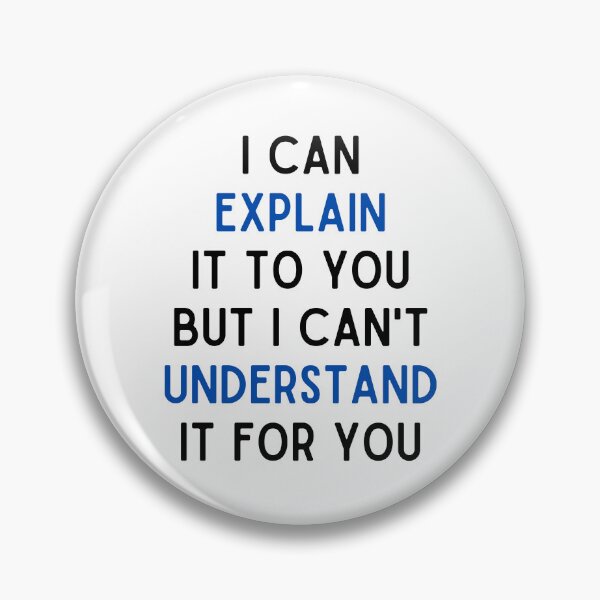 Item preview, Engineer's Motto Can't Understand It For You designed and sold by shoponow.
