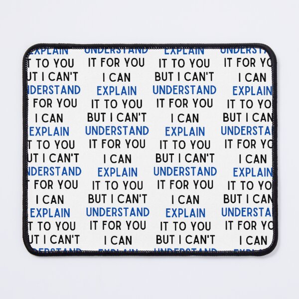 Item preview, Engineer's Motto Can't Understand It For You designed and sold by shoponow.
