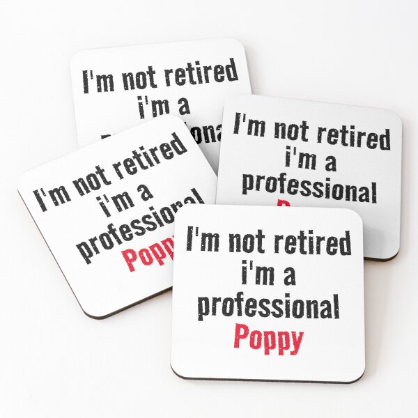 Item preview, i'm not retired I'm A Professional Poppy designed and sold by Eriksonshop.