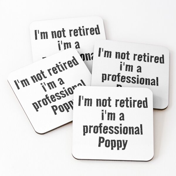 Item preview, i'm not retired I'm A Professional Poppy designed and sold by Eriksonshop.