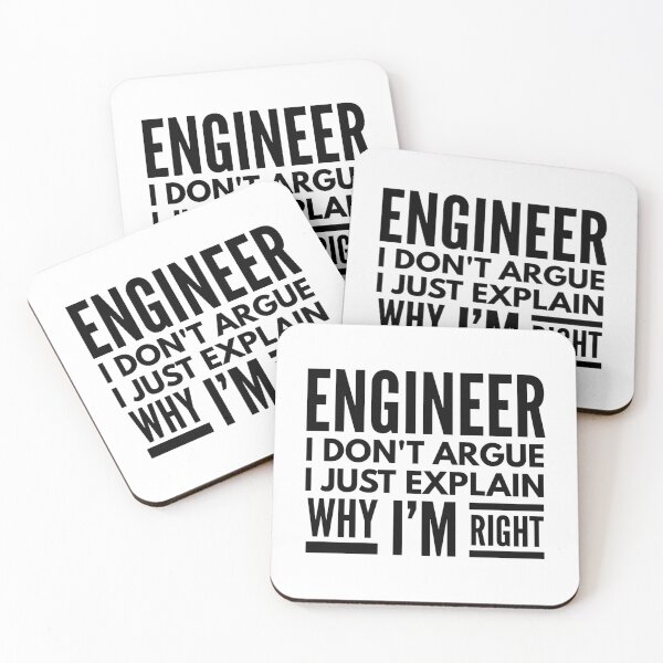 Item preview, Engineer I Don't Argue I Just Explain Why I'm Right designed and sold by texteestore.