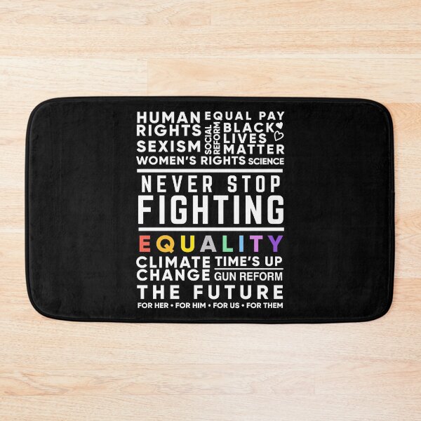 Item preview, Never Stop Fighting, Activist Protest Quote for Women's Rights, Gun Reform, BLM, LGBT Pride, Climate Change designed and sold by BootsBoots.