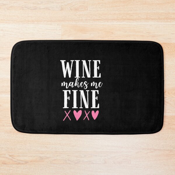 Item preview, Wine makes me fine Quote, Wine Lover Gift, Wine Drinker, Typography Quote, Alcohol Quotes designed and sold by thedazzlingmonk.