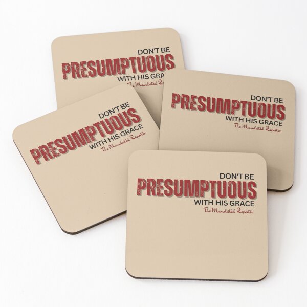 Item preview, DON'T BE PRESUMPTUOUS WITH HIS GRACE | Psalm 19:13 - Cream designed and sold by TheReporter1.