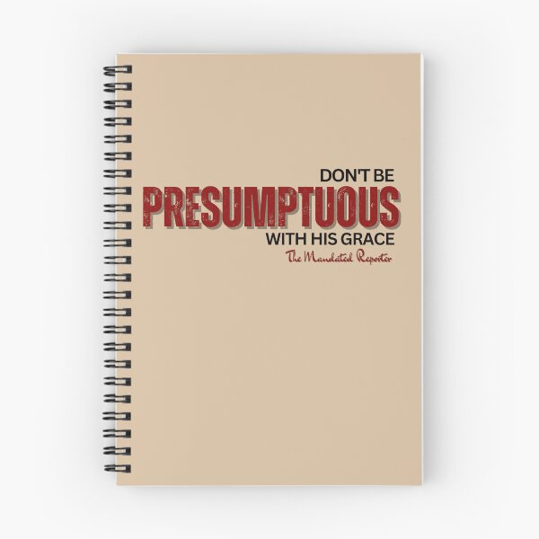 Item preview, DON'T BE PRESUMPTUOUS WITH HIS GRACE | Psalm 19:13 - Cream designed and sold by TheReporter1.
