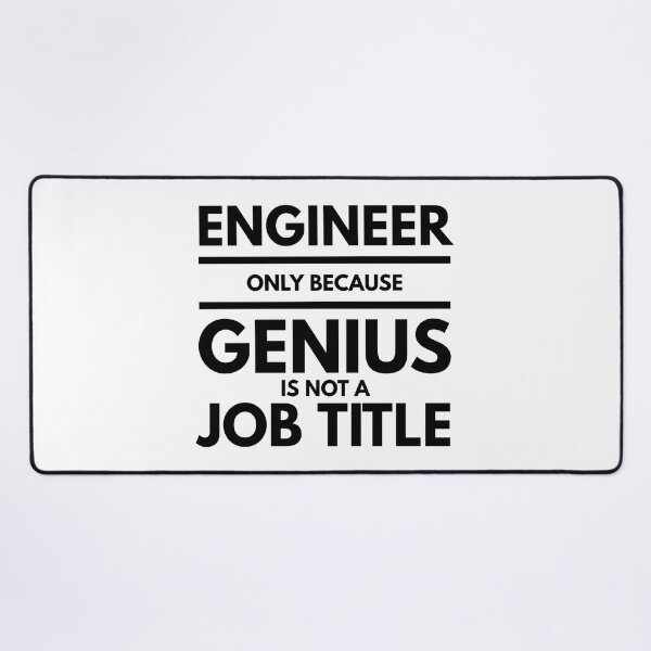 Item preview, Engineer Only Because Genius Is Not A Job Title designed and sold by texteestore.