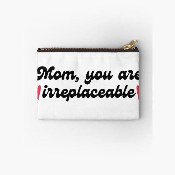 Item preview, Mom, you are irreplaceable designed and sold by 9DEN9.