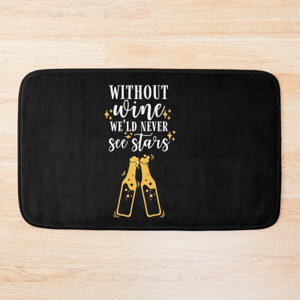 Item preview, Without wine we'd never see stars Quote, Wine Lover Gift, Wine Drinker, Typography Quote, Alcohol Quotes designed and sold by thedazzlingmonk.