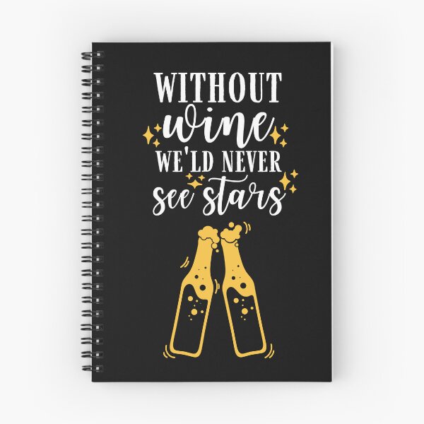 Item preview, Without wine we'd never see stars Quote, Wine Lover Gift, Wine Drinker, Typography Quote, Alcohol Quotes designed and sold by thedazzlingmonk.