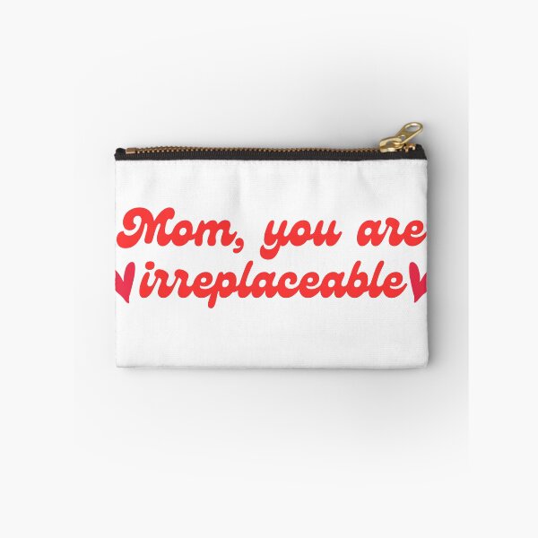 Item preview, Mom, you are irreplaceable designed and sold by 9DEN9.