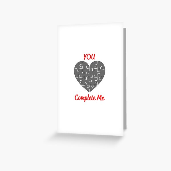 You Complete Me Greeting Cards for Sale