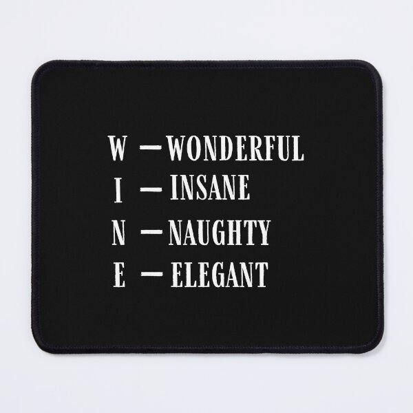 Item preview, Wonderful Insane Naughty Elegant Quote, Wine Lover Gift, Wine Drinker, Typography Quote, Alcohol Quotes designed and sold by thedazzlingmonk.