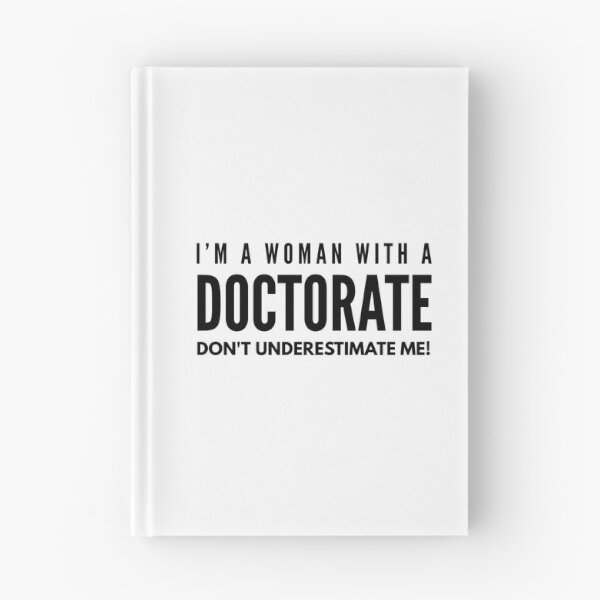 Item preview, I'm A Woman With A Doctorate Don't Underestimate Me - Doctor designed and sold by texteestore.