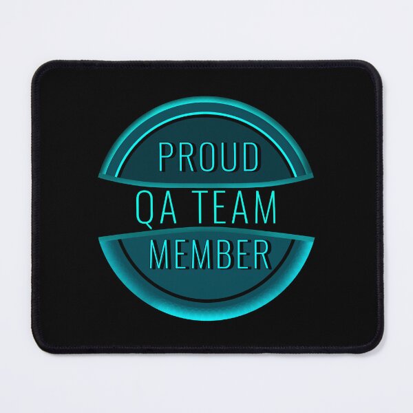 Item preview, Proud to be a qa engineer / Proud member of qa team / proud software QA team member designed and sold by stayartsy07.
