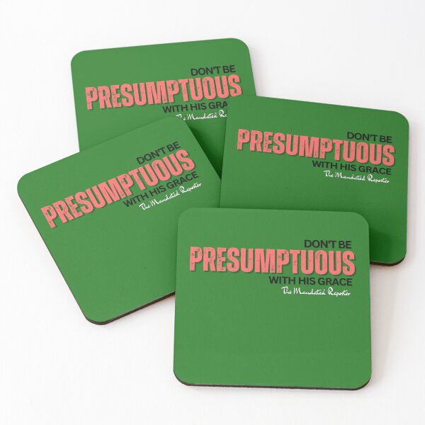 Item preview, DON'T BE PRESUMPTUOUS WITH HIS GRACE | Psalm 19:13 - Watermelon designed and sold by TheReporter1.