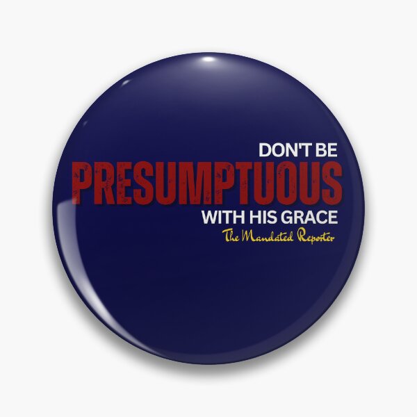 Item preview, DON'T BE PRESUMPTUOUS WITH HIS GRACE | Psalm 19:13 - Navy Blue designed and sold by TheReporter1.